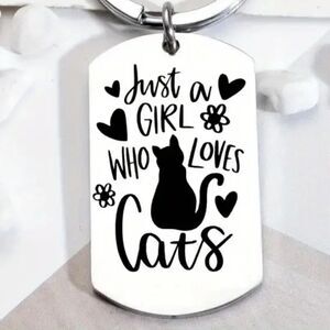 Cat Keychain Just a Girl That Loves Cats Stainless Steel Cat Lover Gift